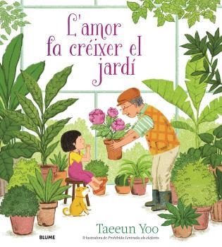 AMOR FA CRÉIXER EL JARDÍ, L' | 9788419499974 | YOO, TAEEUN | Llibreria Drac - Librería de Olot | Comprar libros en catalán y castellano online