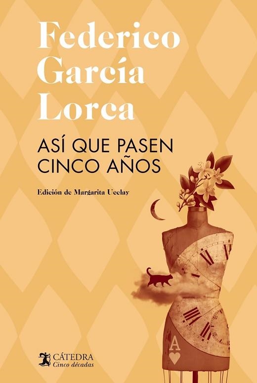 ASÍ QUE PASEN CINCO AÑOS | 9788437646473 | GARCÍA LORCA, FEDERICO | Llibreria Drac - Librería de Olot | Comprar libros en catalán y castellano online