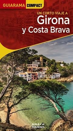 GIRONA Y COSTA BRAVA 2023 (GUIARAMA COMPACT) | 9788491586166 | FONALLERAS, JOSÉ MARÍA | Llibreria Drac - Librería de Olot | Comprar libros en catalán y castellano online