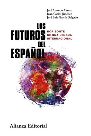 FUTUROS DEL ESPAÑOL, LOS | 9788411483896 | AA.DD. | Llibreria Drac - Librería de Olot | Comprar libros en catalán y castellano online
