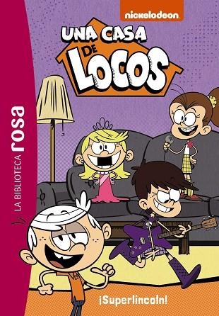 BIBLIOTECA ROSA. UNA CASA DE LOCOS, 6. ¡SUPERLINCOLN! | 9788419316912 | GAY, OLIVIER | Llibreria Drac - Librería de Olot | Comprar libros en catalán y castellano online