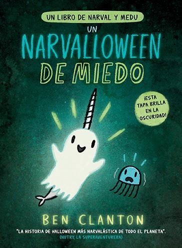 UN NARVALLOWEEN DE MIEDO | 9788426148537 | CLANTON, BEN | Llibreria Drac - Librería de Olot | Comprar libros en catalán y castellano online