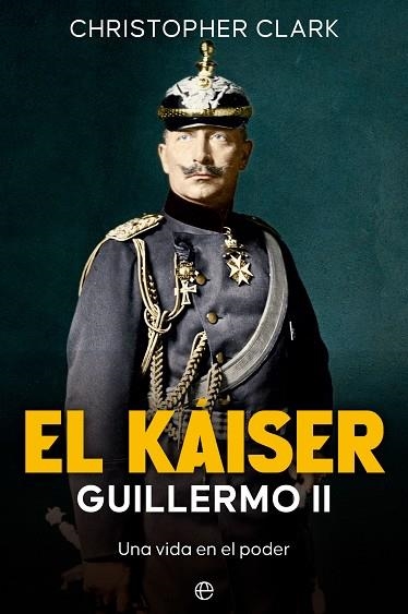 KÁISER, EL | 9788413846408 | CLARK, CHRISTOPHER | Llibreria Drac - Librería de Olot | Comprar libros en catalán y castellano online