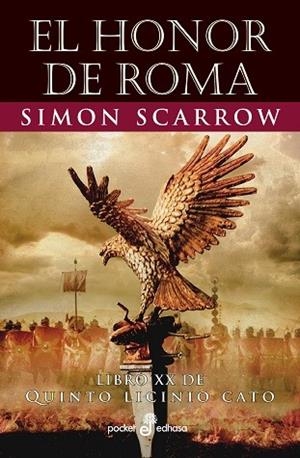 HONOR DE ROMA, EL (XX) | 9788435022620 | SCARROW, SIMON | Llibreria Drac - Librería de Olot | Comprar libros en catalán y castellano online