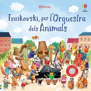 TXAIKOVSKI, PER L'ORQUESTRA DELS ANIMALS | 9781805314165 | TAPLIN, SAM | Llibreria Drac - Librería de Olot | Comprar libros en catalán y castellano online