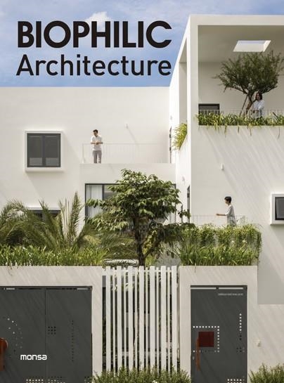 BIOPHILIC ARCHITECTURE | 9788417557683 | AA.DD. | Llibreria Drac - Librería de Olot | Comprar libros en catalán y castellano online
