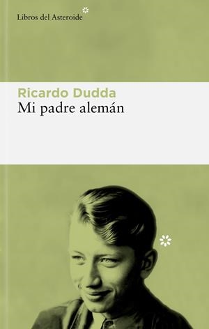 MI PADRE ALEMÁN | 9788419089434 | DUDDA, RICARDO | Llibreria Drac - Librería de Olot | Comprar libros en catalán y castellano online