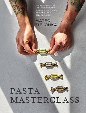 PASTA MASTERCLASS | 9788419043269 | ZIELONKA, MATEO | Llibreria Drac - Librería de Olot | Comprar libros en catalán y castellano online