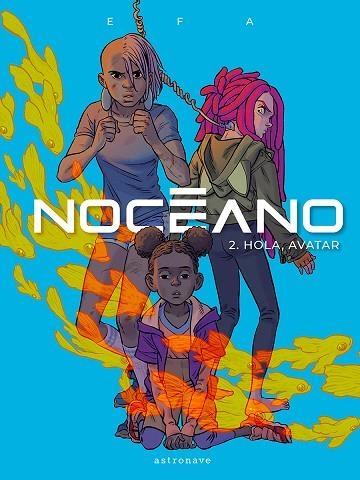 NOCEANO 2. HOLA, AVATAR | 9788467963984 | EFA, RICARD | Llibreria Drac - Librería de Olot | Comprar libros en catalán y castellano online