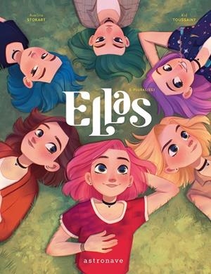 ELLAS 03. PLURAL(ES) | 9788467964387 | KID TOUSSAINT; STOKART, AVELINE | Llibreria Drac - Llibreria d'Olot | Comprar llibres en català i castellà online