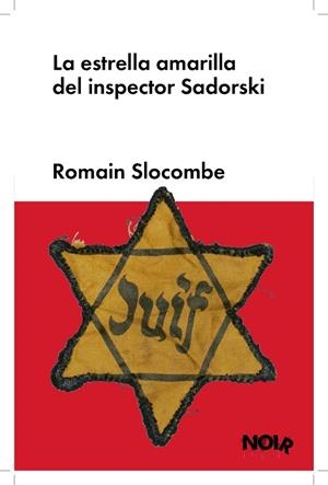 ESTRELLA AMARILLA DEL INSPECTOR SADORSKI, LA | 9788419154354 | SLOCOMBE, ROMAIN | Llibreria Drac - Librería de Olot | Comprar libros en catalán y castellano online