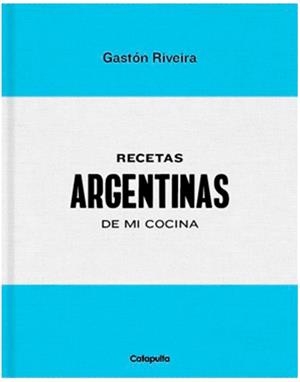 RECETAS ARGENTINAS DE MI COCINA | 9789876378642 | RIVEIRA, GASTON | Llibreria Drac - Librería de Olot | Comprar libros en catalán y castellano online