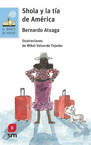 SHOLA Y LA TIA DE AMERICA | 9788467585209 | ATXAGA, BERNARDO | Llibreria Drac - Llibreria d'Olot | Comprar llibres en català i castellà online
