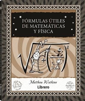 FORMULAS UTILES DE MATEMATICAS Y FISICA | 9788411540230 | WATKINS, MATTHEW | Llibreria Drac - Librería de Olot | Comprar libros en catalán y castellano online