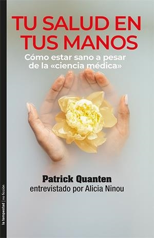 TU SALUD EN TUS MANOS | 9788479481896 | QUANTEN, PATRICK | Llibreria Drac - Librería de Olot | Comprar libros en catalán y castellano online