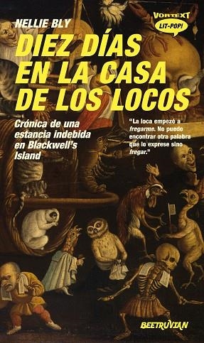 DIEZ DÍAS EN LA CASA DE LOS LOCOS | 9788412726237 | BLY, NELLIE | Llibreria Drac - Llibreria d'Olot | Comprar llibres en català i castellà online