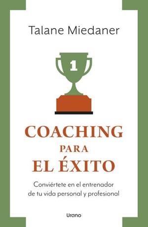 COACHING PARA EL ÉXITO | 9788417694609 | MIEDANER, TALANE | Llibreria Drac - Llibreria d'Olot | Comprar llibres en català i castellà online