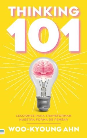 THINKING 101 | 9788492917198 | AHN, WOO-KYOUNG | Llibreria Drac - Librería de Olot | Comprar libros en catalán y castellano online