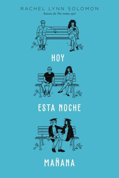HOY. ESTA NOCHE. MAÑANA | 9788419131263 | SOLOMON, RACHEL LYNN | Llibreria Drac - Llibreria d'Olot | Comprar llibres en català i castellà online