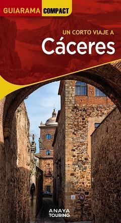 CÁCERES 2023 (GUIARAMA COMPACT) | 9788491586135 | IZQUIERDO, PASCUAL | Llibreria Drac - Librería de Olot | Comprar libros en catalán y castellano online