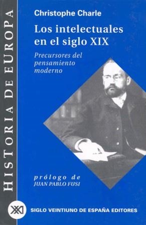 INTELECTUALES EN EL SIGLO XIX | 9788432310522 | CHARLE, CHISTOPHE | Llibreria Drac - Librería de Olot | Comprar libros en catalán y castellano online