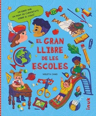 GRAN LLIBRE DE LES ESCOLES, EL | 9788416774975 | CANO SEBASTIÁN, VIOLETA | Llibreria Drac - Librería de Olot | Comprar libros en catalán y castellano online