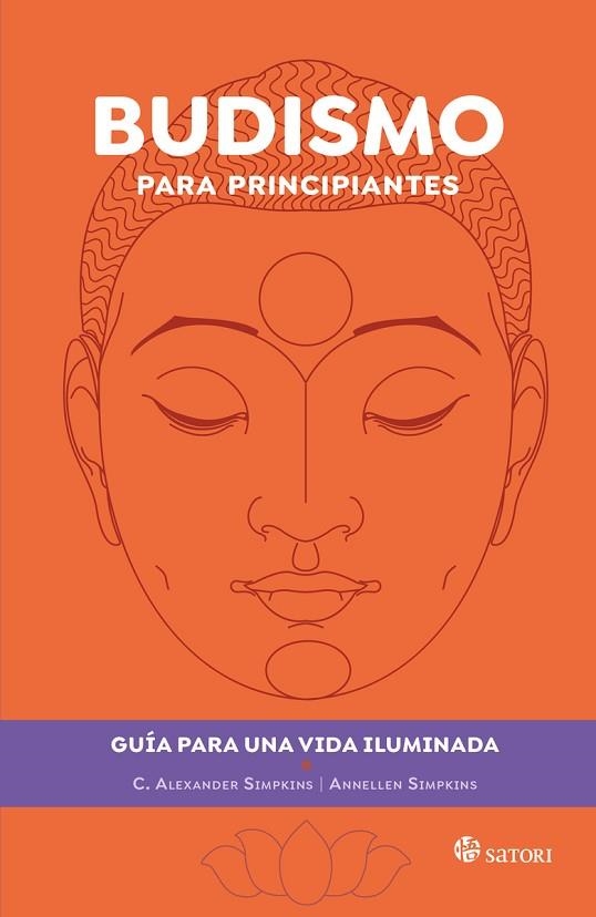 BUDISMO PARA PRINCIPIANTES | 9788419035585 | SIMPKINS, C. ALEXANDER; SIMPKINS, ANNELLEN | Llibreria Drac - Librería de Olot | Comprar libros en catalán y castellano online