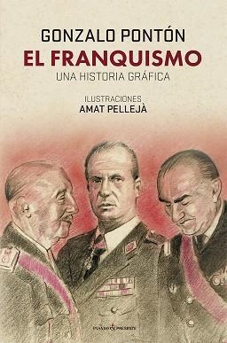 FRANQUISMO, EL. UNA HISTORIA GRÁFICA | 9788412595444 | PONTÓN, GONZALO; PELLEJÀ, AMAT | Llibreria Drac - Librería de Olot | Comprar libros en catalán y castellano online