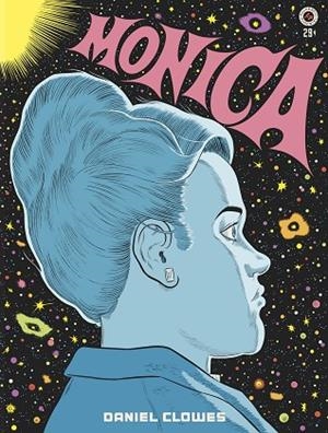 MONICA | 9788419737168 | CLOWES, DANIEL | Llibreria Drac - Librería de Olot | Comprar libros en catalán y castellano online