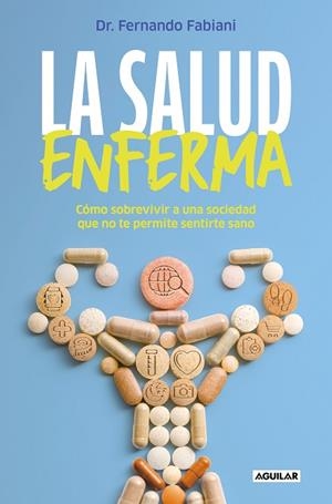SALUD ENFERMA, LA | 9788403524392 | FABIANI, FERNANDO | Llibreria Drac - Librería de Olot | Comprar libros en catalán y castellano online