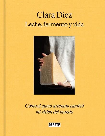 LECHE, FERMENTO Y VIDA | 9788419399939 | DIEZ, CLARA | Llibreria Drac - Librería de Olot | Comprar libros en catalán y castellano online
