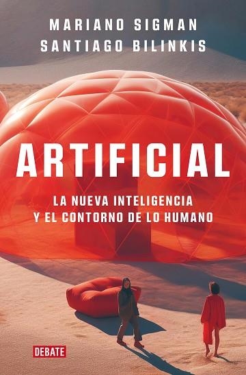 ARTIFICIAL | 9788419642677 | BILINKIS, SANTIAGO; SIGMAN, MARIANO | Llibreria Drac - Librería de Olot | Comprar libros en catalán y castellano online