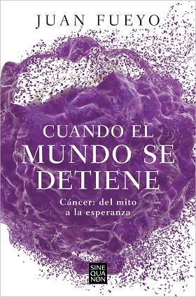 CUANDO EL MUNDO SE DETIENE | 9788466676915 | FUEYO, JUAN | Llibreria Drac - Librería de Olot | Comprar libros en catalán y castellano online