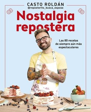 NOSTALGIA REPOSTERA | 9788425363160 | ROLDÁN, CASTO | Llibreria Drac - Llibreria d'Olot | Comprar llibres en català i castellà online