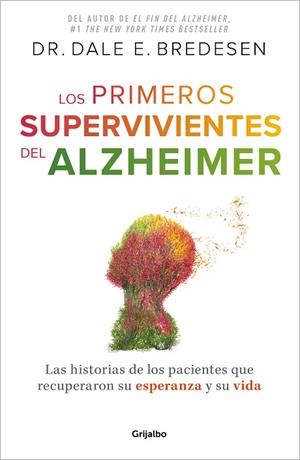 PRIMEROS SUPERVIVIENTES DEL ALZHÉIMER, LOS | 9788425364327 | BREDESEN, DR. DALE E. | Llibreria Drac - Llibreria d'Olot | Comprar llibres en català i castellà online