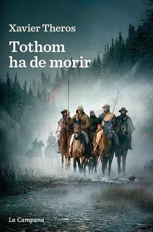 TOTHOM HA DE MORIR | 9788419245724 | THEROS, XAVIER | Llibreria Drac - Librería de Olot | Comprar libros en catalán y castellano online