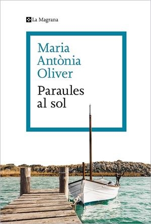 PARAULES AL SOL | 9788419013286 | OLIVER I CABRER, MARIA ANTÒNIA | Llibreria Drac - Llibreria d'Olot | Comprar llibres en català i castellà online
