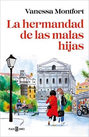 HERMANDAD DE LAS MALAS HIJAS, LA | 9788401028106 | MONTFORT, VANESSA | Llibreria Drac - Librería de Olot | Comprar libros en catalán y castellano online