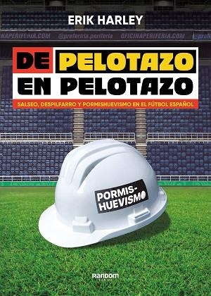 DE PELOTAZO EN PELOTAZO | 9788419441201 | HARLEY, ERIK | Llibreria Drac - Librería de Olot | Comprar libros en catalán y castellano online