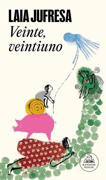 VEINTE, VEINTIUNO | 9788439742661 | JUFRESA, LAIA | Llibreria Drac - Librería de Olot | Comprar libros en catalán y castellano online