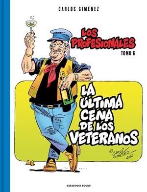 ÚLTIMA CENA DE LOS VETERANOS, LA (LOS PROFESIONALES 6) | 9788419437204 | GIMÉNEZ, CARLOS | Llibreria Drac - Llibreria d'Olot | Comprar llibres en català i castellà online