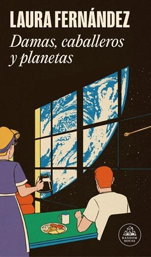 DAMAS, CABALLEROS Y PLANETAS | 9788439741947 | FERNÁNDEZ, LAURA | Llibreria Drac - Librería de Olot | Comprar libros en catalán y castellano online