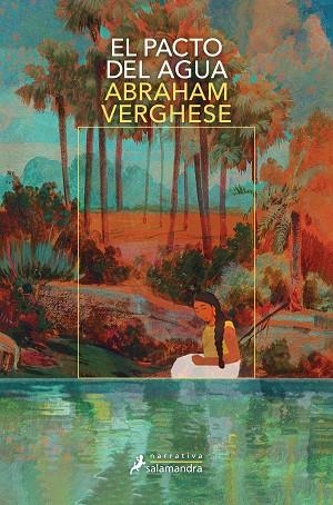 PACTO DEL AGUA, EL | 9788419346827 | VERGHESE, ABRAHAM | Llibreria Drac - Librería de Olot | Comprar libros en catalán y castellano online