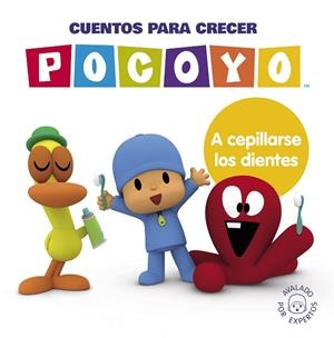CUENTOS PARA CRECER: A CEPILLARSE LOS DIENTES (POCOYÓ. UN CUENTO) | 9788448866389 | ZINKIA | Llibreria Drac - Librería de Olot | Comprar libros en catalán y castellano online