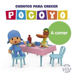CUENTOS PARA CRECER: A COMER (POCOYÓ. UN CUENTO) | 9788448866396 | ZINKIA | Llibreria Drac - Librería de Olot | Comprar libros en catalán y castellano online