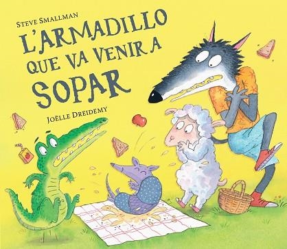 ARMADILLO QUE VA VENIR A SOPAR, L' (L'OVELLETA QUE VA VENIR A SOPAR) | 9788448865955 | SMALLMAN, STEVE | Llibreria Drac - Librería de Olot | Comprar libros en catalán y castellano online