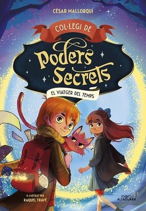 VIATGER DEL TEMPS, EL (COL·LEGI DE PODERS SECRETS 3) | 9788419366306 | MALLORQUÍ, CÉSAR | Llibreria Drac - Librería de Olot | Comprar libros en catalán y castellano online