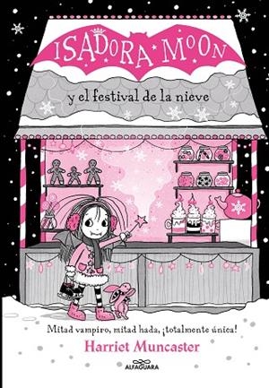 ISADORA MOON Y EL FESTIVAL DE LA NIEVE (GRANDES HISTORIAS DE ISADORA MOON 6) | 9788419366221 | MUNCASTER, HARRIET | Llibreria Drac - Llibreria d'Olot | Comprar llibres en català i castellà online