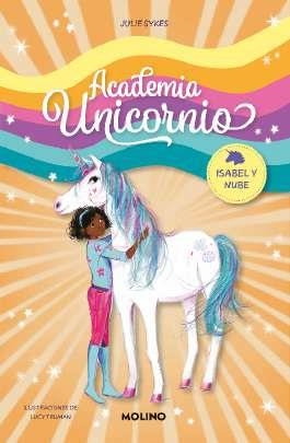 ISABEL Y NUBE (ACADEMIA UNICORNIO 4) | 9788427237285 | SYKES, JULIE | Llibreria Drac - Librería de Olot | Comprar libros en catalán y castellano online