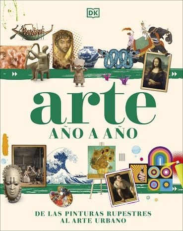 ARTE AÑO A AÑO | 9780241636930 | DK | Llibreria Drac - Librería de Olot | Comprar libros en catalán y castellano online